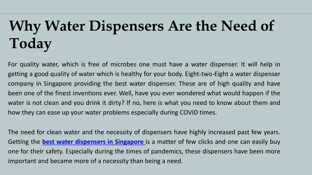 Who Needs a Dispenser and Why?